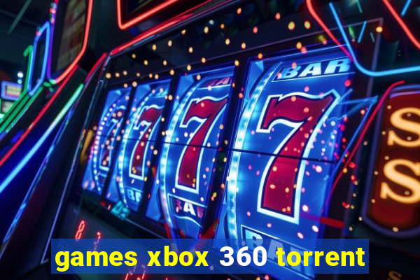 games xbox 360 torrent